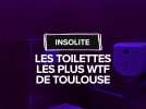 Insolite : Les toilettes les plus WTF de Toulouse