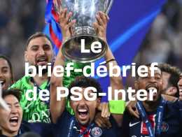 PSG-Inter : Le brief-débrief de la rouste parisisenne en finale (5-0)
