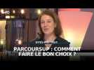 Parcoursup : comment faire le bon choix ?