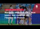 VIDÉO. Ligue des nations féminine. Horaires, diffusion TV... Tout savoir des matches de l'équipe de France