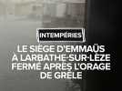 Le siège d'Emmaüs fermé après l'orage de grêle 