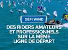 Défi Wind : des riders, amateur et professionnel sur la même ligne de départ.