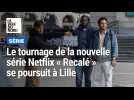 Le tournage de la série Netflix 