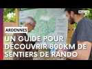 Ardennes: un nouveau guide pour découvrir 800 km de sentiers de randonnée