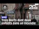 Nord : Trois morts dont deux enfants dans l'incendie d'une maison