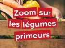 Zoom sur les légumes primeurs