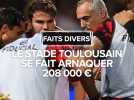 Le Stade Toulousain s'est fait arnaquer 208 000 ¬