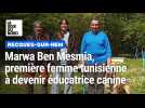 Calaisis : elle devient la première femme tunisienne dresseuse de chien