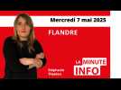 La Minute de l'info du Journal des Flandres du mercredi 7 mai 2025