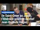 De l'Audomarois au Japon, l'itinéraire gourmet du chef Jean-Baptiste Hugoo