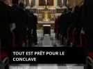 Tout est prêt pour le conclave