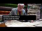 Raniero Mancinelli, le tailleur du pape