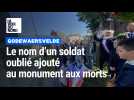 Le nom d'un soldat oublié ajouté au monument aux morts de Godewaersvelde