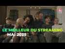Nos recommandations streaming pour mai 2025 - Ciné-Télé-Revue