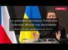 Le président ukrainien Volodymyr Zelensky dévoile son patrimoine : Montres de luxe, appartements de 132 m²... (1)