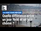 Jour férié, jour chômé : quelle différence ?