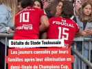 Les joueurs du Stade Toulousain consolés par leurs familles après l'élimination