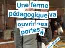 Une ferme pédagogique va ouvrir ses portes à Saulces Monclin