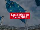 VIDEO. Les 3 infos du 5 mai 2025