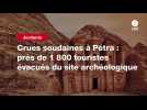 VIDEO. Crues soudaines à Pétra : près de 1 800 touristes évacués du site archéologique