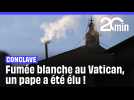 Conclave : fumée blanche au Vatican