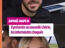 Raphael (MAPR 8) présente sa nouvelle chérie mais un détail surprend les internautes