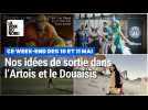 Nos idées de sortie dans l'Artois et le Douaisis ce week-end des 10 et 11 mai