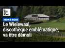 Le Wielewaal, discothèque emblématique du mont Noir, va être démoli