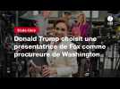VIDEO. Donald Trump choisit une présentatrice de Fox comme procureure de Washington