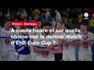 VIDÉO. France - Norvège. À quelle heure et sur quelle chaîne voir le dernier match d'EHF Euro Cup ?
