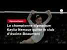 VIDÉO. Gymnastique. La championne olympique Kaylia Nemour quitte le club d'Avoine-Beaumont