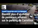 Plus d'un millier de panneaux photovoltaïques vont être installés sur le parking de Carrefour Saint-Martin-lez-Tatinghem