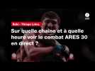 VIDÉO. Baki - Thiago Lima : sur quelle chaîne et à quelle heure voir le combat ARES 30 en direct ?