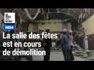 Hem : la salle des fêtes est en cours de démolition