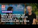Chris Sanders, la voix de Stitch, nous explique comment cette voix est née !