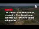 VIDEO. Les travaux de l'A69 vont-ils reprendre ? Le Sénat va se pencher sur l'avenir de l'axe autoroutier