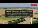 Routes, éoliennes, infrastructures, aménagement des territoires... les Français soutiennent les grands projets