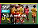 Les 3 infos du week-end - 12 mai