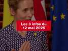 VIDEO. Les 3 infos du 12 mai 2025