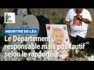 Meurtre de Léa : le Département reconnu responsable mais pas fautif