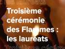 3e cérémonie des Flammes : les lauréats