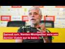 VIDEO. FC Nantes : Philippe Chantebel, kiné historique, va vivre sa der sur le banc samedi !