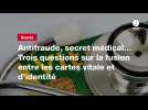 VIDEO. Antifraude, secret médical... Trois questions sur la fusion entre les cartes vitale et d'identité