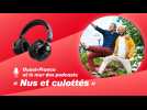 PODCAST VIDÉO. Nus et culottés