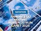 Annonce meeting Mare Nostrum Canet