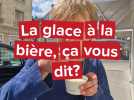 A Compiègne, elle propose une glace à la bière