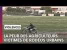 Les agriculteurs victimes de rodéos urbains prennent la parole