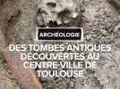 Des squelettes de l'époque Antique découverts dans le quartier Saint Aubin à Toulouse