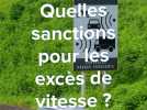Quelles sanctions pour un excès de vitesse ?