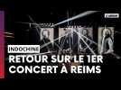 Indochine : Retour en vidéo sur le premier concert à Reims